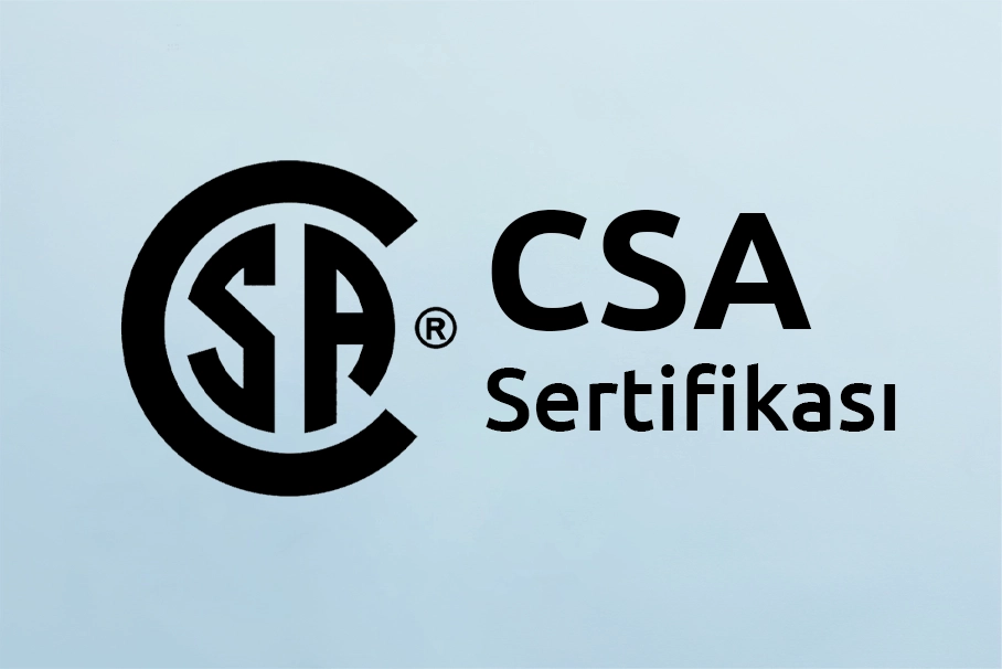 CSA Sertifikası Nedir?