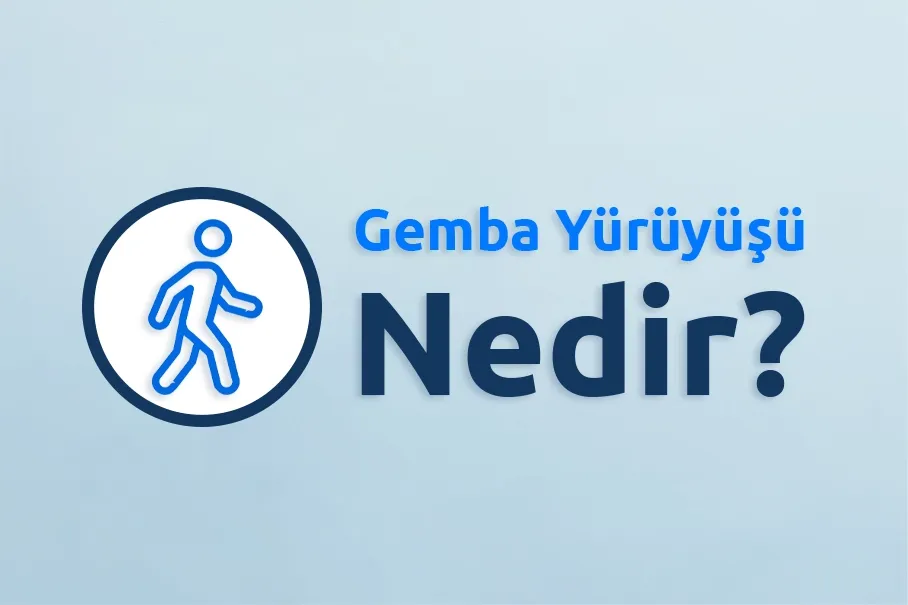 Gemba Yürüyüşü Nedir?