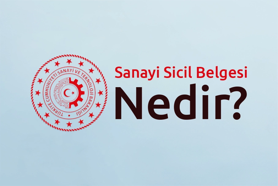 Sanayi Sicil Belgesi Nedir?