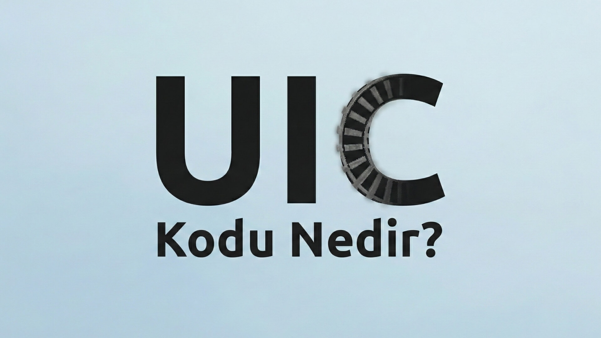 UIC Kodu Nedir?