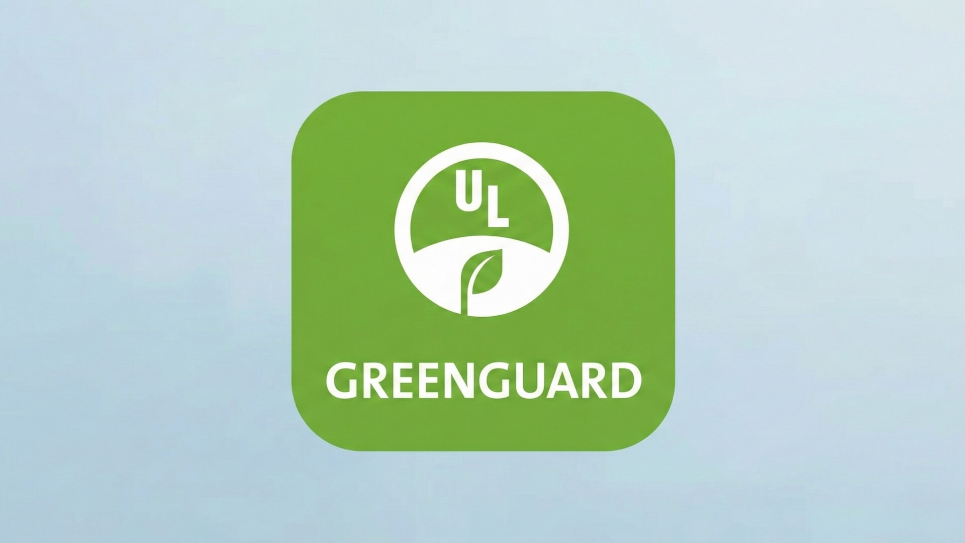 UL İşareti ve Greenguard Sertifikası Nedir?