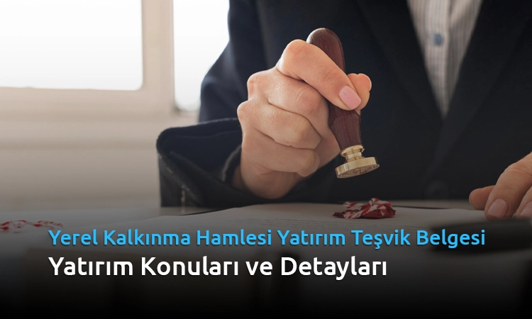 Yerel Kalkınma Hamlesi Yatırım Teşvik Belgesi Programı