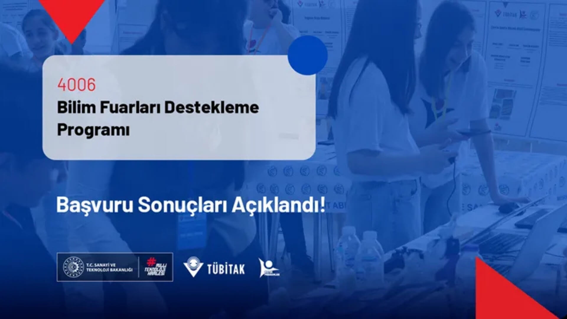 Geleceğin Bilim İnsanlarına Dev Destek: TÜBİTAK 4006 Bilim Fuarları Sonuçları Açıklandı